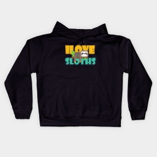 I Love Sloth Kids Hoodie